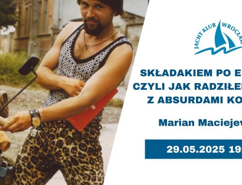 Składakiem po Europie, czyli jak radziłem sobie z absurdami komuny – czwartek 29.05